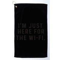 Back To School; IM Just Here For The Wifi. Golf Towel