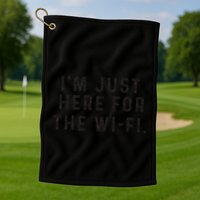 Back To School; IM Just Here For The Wifi. Golf Towel