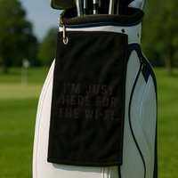 Back To School; IM Just Here For The Wifi. Golf Towel