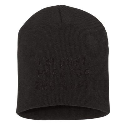 Back To School; IM Just Here For The Wifi. Short Acrylic Beanie