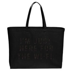 Back To School; IM Just Here For The Wifi. Cotton Canvas Jumbo Tote