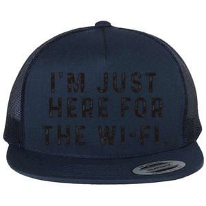 Back To School; IM Just Here For The Wifi. Flat Bill Trucker Hat