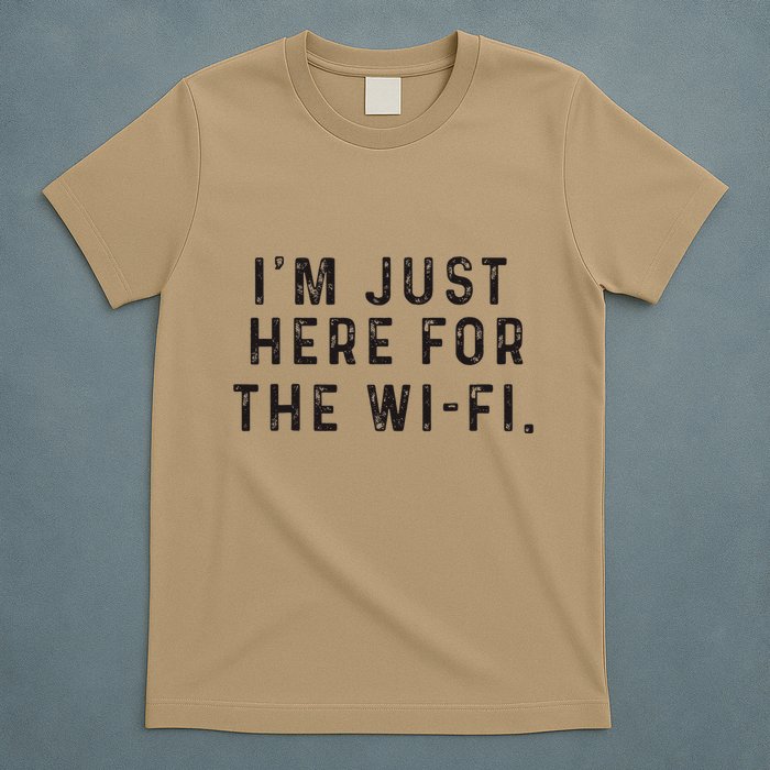 Back To School; IM Just Here For The Wifi. T-Shirt