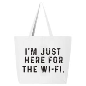 Back To School; IM Just Here For The Wifi. 25L Jumbo Tote