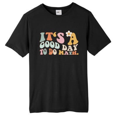 Back To School Its A Good Day To Do Math Teachers Tall Fusion ChromaSoft Performance T-Shirt