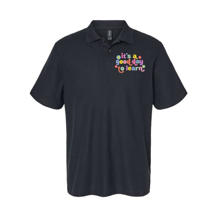 Back To School Motivational It's A Good Day To Learn Teacher Softstyle Adult Sport Polo