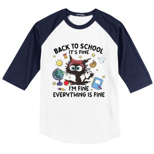 Back To School Its Fine Im Fine Everything Is Fine Funny Black Cat Baseball Sleeve Shirt