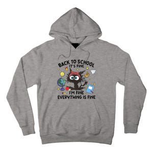 Back To School Its Fine Im Fine Everything Is Fine Funny Black Cat Tall Hoodie