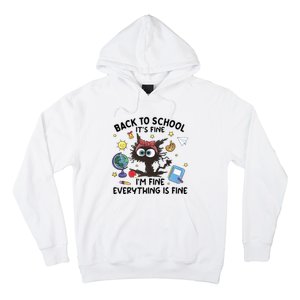 Back To School Its Fine Im Fine Everything Is Fine Funny Black Cat Hoodie