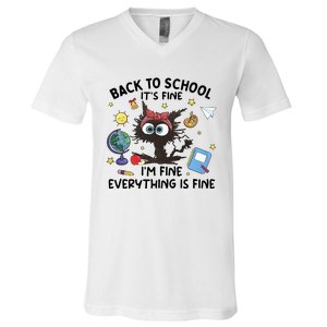 Back To School Its Fine Im Fine Everything Is Fine Funny Black Cat V-Neck T-Shirt