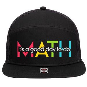 Back To School Its A Good Day To Do Math Teachers 7 Panel Mesh Trucker Snapback Hat