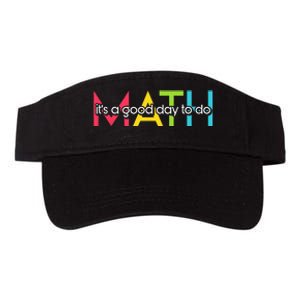 Back To School Its A Good Day To Do Math Teachers Valucap Bio-Washed Visor