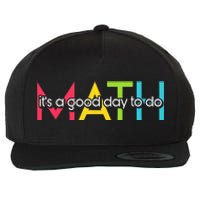 Back To School Its A Good Day To Do Math Teachers Wool Snapback Cap