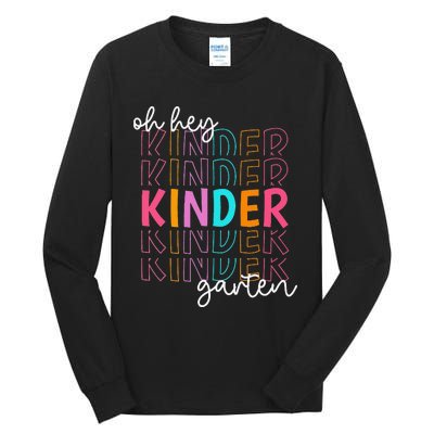 Back To School Oh Hey Kindergarten Teachers  Student Tall Long Sleeve T-Shirt