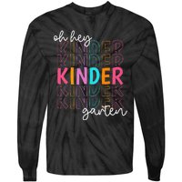 Back To School Oh Hey Kindergarten Teachers  Student Tie-Dye Long Sleeve Shirt