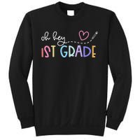 Back To School Oh Hey 1st Grade Teachers Student Sweatshirt