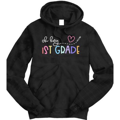 Back To School Oh Hey 1st Grade Teachers Student Tie Dye Hoodie