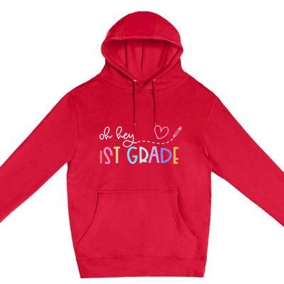 Back To School Oh Hey 1st Grade Teachers Student Premium Pullover Hoodie