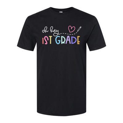 Back To School Oh Hey 1st Grade Teachers Student Softstyle CVC T-Shirt