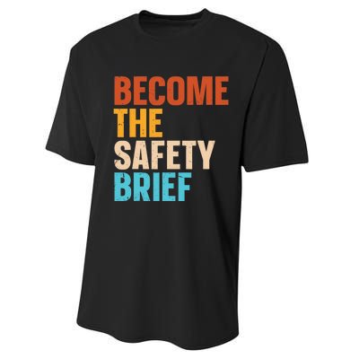 Become The Safety Brief Performance Sprint T-Shirt