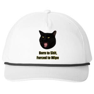 Born To Shit Forced To Wipe Funny Cat Snapback Five-Panel Rope Hat