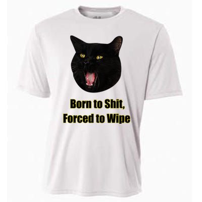 Born To Shit Forced To Wipe Funny Cat Cooling Performance Crew T-Shirt