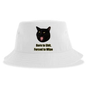 Born To Shit Forced To Wipe Funny Cat Sustainable Bucket Hat