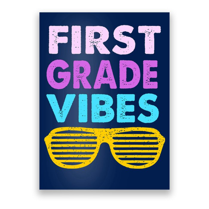 Back To School 1st Grade Vibes First Day Of School 1st Grade Poster