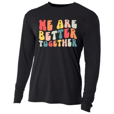 Back To School Teacher Retro Groovy We Are Better Together Cooling Performance Long Sleeve Crew