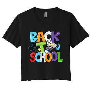 Back To School Badminton Players Funny First Day Of School Women's Crop Top Tee