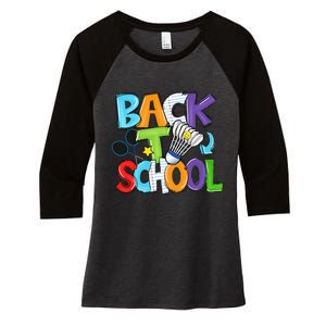 Back To School Badminton Players Funny First Day Of School Women's Tri-Blend 3/4-Sleeve Raglan Shirt