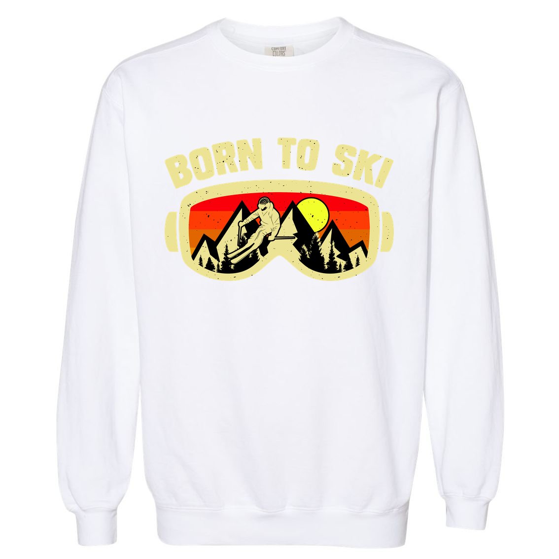 Born To Ski Garment-Dyed Sweatshirt