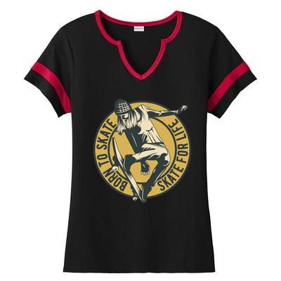 Born To Skate Ladies Halftime Notch Neck Tee