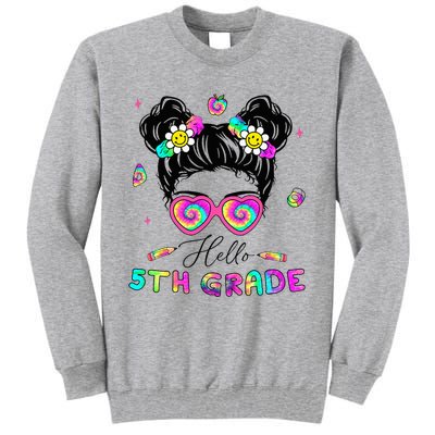 Back To School Hello 5th Grade Messy Bun First Day Tall Sweatshirt