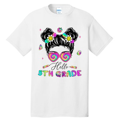 Back To School Hello 5th Grade Messy Bun First Day Tall T-Shirt