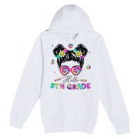 Back To School Hello 5th Grade Messy Bun First Day Premium Pullover Hoodie