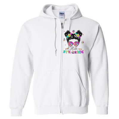 Back To School Hello 5th Grade Messy Bun First Day Full Zip Hoodie