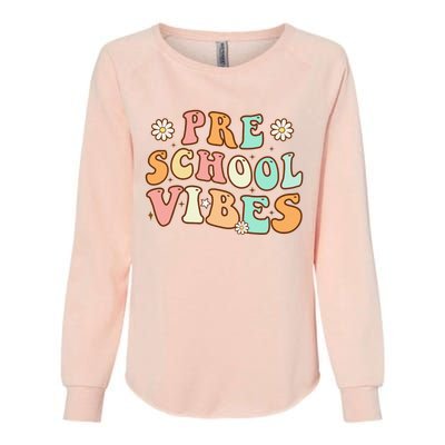 Back to School Preschool Vibes Retro Teacher Nursery School Womens California Wash Sweatshirt