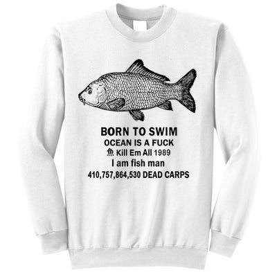 Born To Swim Ocean Is A Fuck Kill Em All 1989 Sweatshirt