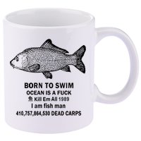 Born To Swim Ocean Is A Fuck Kill Em All 1989 11oz C Handle Ceramic Mug