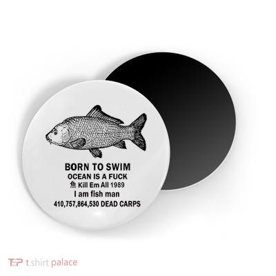 Born To Swim Ocean Is A Fuck Kill Em All 1989 Magnet