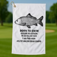 Born To Swim Ocean Is A Fuck Kill Em All 1989 Golf Towel