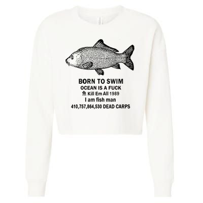 Born To Swim Ocean Is A Fuck Kill Em All 1989 Cropped Pullover Crew