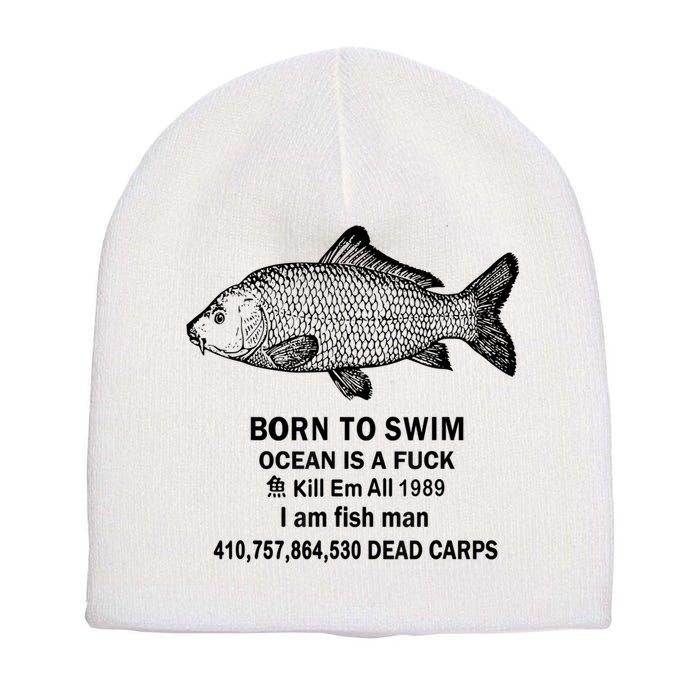Born To Swim Ocean Is A Fuck Kill Em All 1989 Short Acrylic Beanie