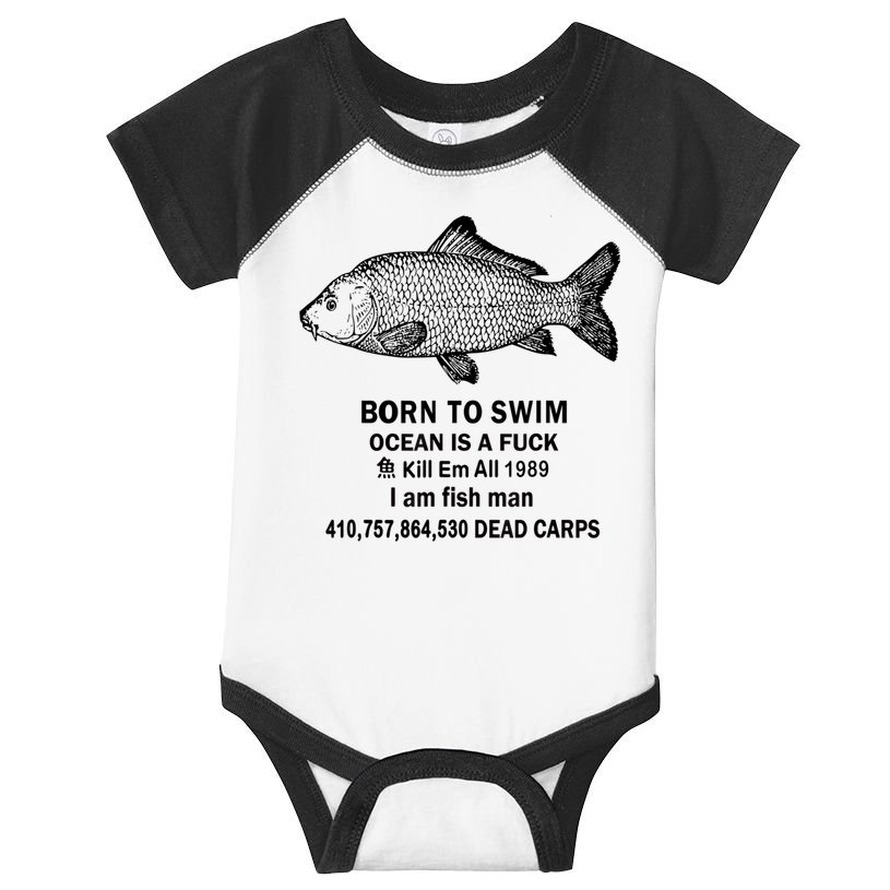 Born To Swim Ocean Is A Fuck Kill Em All 1989 Infant Baby Jersey Bodysuit