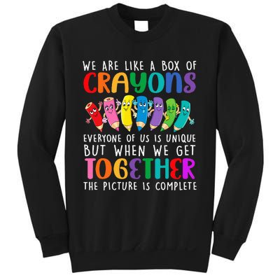 Back To School Teacher We Are Like A Box Of Crayons Sweatshirt