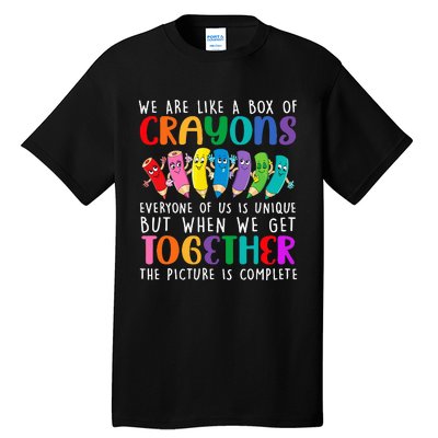 Back To School Teacher We Are Like A Box Of Crayons Tall T-Shirt