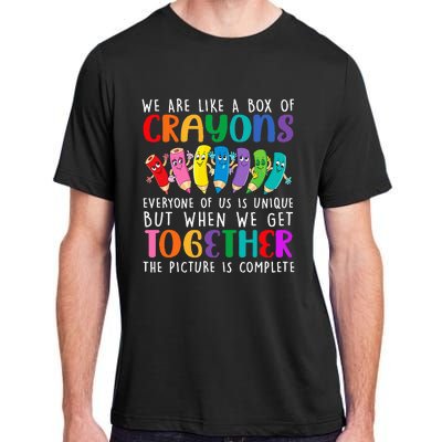 Back To School Teacher We Are Like A Box Of Crayons Adult ChromaSoft Performance T-Shirt