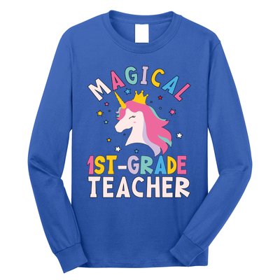 Back To School First 1St Grade Teacher Magical Unicorn Gift Long Sleeve Shirt