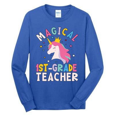 Back To School First 1St Grade Teacher Magical Unicorn Gift Tall Long Sleeve T-Shirt